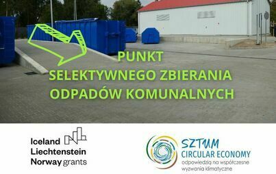 Zdjęcie do Otwarcie nowego Punktu Selektywnego Zbierania Odpad&oacute;w Komunalnych