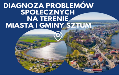 Zdjęcie do Diagnoza problem&oacute;w społecznych na terenie miasta i gminy Sztum